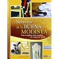 Secretos de la buena modista: La inspiraci�n para encontrar nuevos dise�os (Libro Esencial)