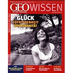 GEO Wissen 47/11 (mit DVD): Gl�ck, Zufriedenheit, Souver�nit�t: 47/2011