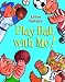 Play Ball With Me