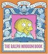 The Ralph Wiggum Book (Simpsons Library of Wisdom)