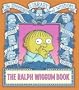The Ralph Wiggum Book (Simpsons Library of Wisdom)