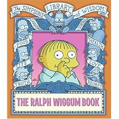 The Ralph Wiggum Book (Simpsons Library of Wisdom)
