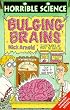 Bulging Brains (Horrible Science)