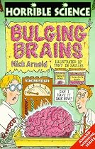 Bulging Brains (Horrible Science)