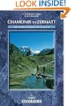 Chamonix to Zermatt: The Walker's Hau...