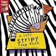 A Very Stripy Flap Book (Pattern Flap Board Books) by  Airlie Anderson