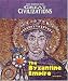 Life During the Great Civilizations - The Byzantine Empire