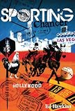 Sporting Chancer: One Mans Journey to Take On the World (Know the Score)
