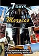7 Days  MOROCCO