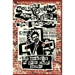 Gobbing, Pogoing and Gratuitous Bad Language: An Anthology of Punk Short Stories