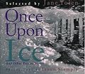 Once upon Ice: And Other Frozen Poems