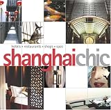 Shanghai Chic (Chic Destinations)