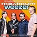 Search : Maximum Weezer: The Unauthorised Biography of Weezer (Maximum series)