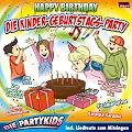 Die Kinder-Geburtstags-Party/Happy Birthday u.a. mit Hoch sollst du leben; Wie sch�n dass du gebohren bist (Lieder f�r den Kindergeburtstag incl. Liedtexte zum Mitsingen)