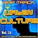 Urban Culture - Royalty Free Rap Instrumentals Vol. 24