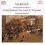 Martinu: String Quartets, Vol. 1 (Nos. 1 & 2 / Three Horsemen)