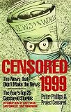 Censored 1999: The News That Didnt Make the News