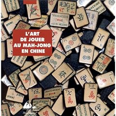 L'Art de jouer au mah jong en Chine