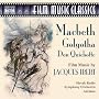 Ibert: MacBeth / Golgotha / Don Quichotte