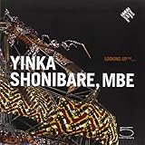 Looking up TM-- : Yinka Shonibare, MBE