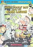 April Fools' Day from the Black Lagoon (Black Lagoon Adventures, No. 12)