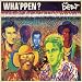 Wha'ppen [Deluxe Edition]