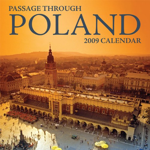 2009 Passage Through Poland Calendar - 12 Months