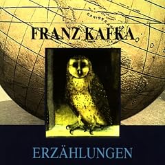 Franz Kafka - Erz�hlungen
