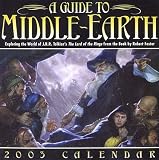 A Guide to Middle-Earth 2003 Calendar: Exploring the World of J.R.R. Tolkien's Lord of the Rings (Tear Off Calendar)