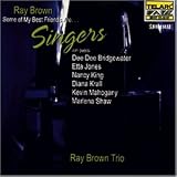 Eigenschaften Ray Brown  / Some Of My Best Friends Are Singers