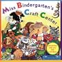 Miss Bindergarten Craft Center (Miss Bindergarten Books)