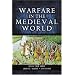 Warfare in the Medieval World (Pen & Sword Military)