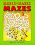 Mazes, Mazes, Mazes