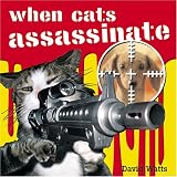 When Cats Assassinate