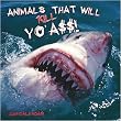 Animals That Will Kill Yo A$$ 2009 Wall Calendar