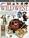 Eyewitness: Wild West