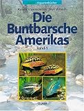 Die Buntbarsche Amerikas, Bd. 1