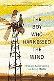 The Boy Who Harnessed the Wind: Young Readers Edition