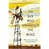 The Boy Who Harnessed the Wind: Young Readers Edition
