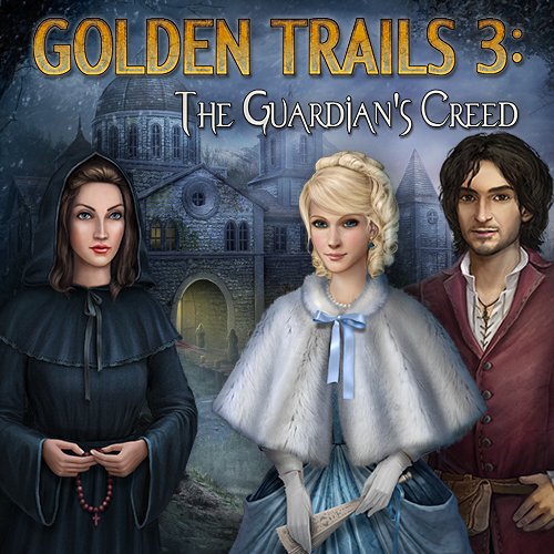 Golden Trails 3: The Guardian's Creed [Download]