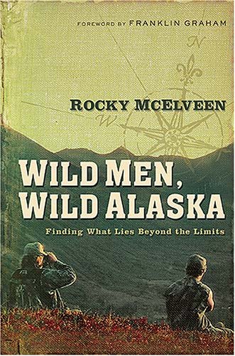 Wild Men, Wild Alaska: Finding What Lies Beyond the Limits under Living on the Land in The Books Store