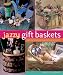 Fabulous Baskets for Any Occasion