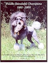 Poodle (Standard) Champions, 1983-2003