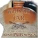 Whiskey in the Jar: The Very Best Irish Pub Songs