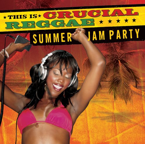 CD-Charts  Search : Crucial Reggae Summer Jam Party