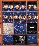 Joseph Cornell s Theater of the Mind: Selected Diaries, Letters, and Files