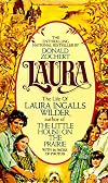 LAURA (The life of Laura Ingalls Wilder, author of "The Little House on the Prairie": with 16 pages of photos!