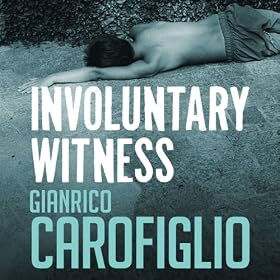 Involuntary Witness: Guido Guerrieri Series, Book 1 (Unabridged)