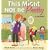 This Might Not Be Pretty: Book Seven of the Syndicated Cartoon Stone Soup (Stone Soup (Four Panel Press))