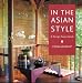 In the Asian Style: A Design Sourcebook